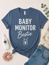 Baby Monitor Bestie Tee
