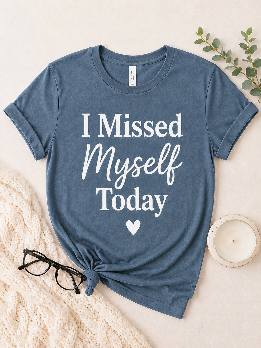 I Missed Myself Today Tee