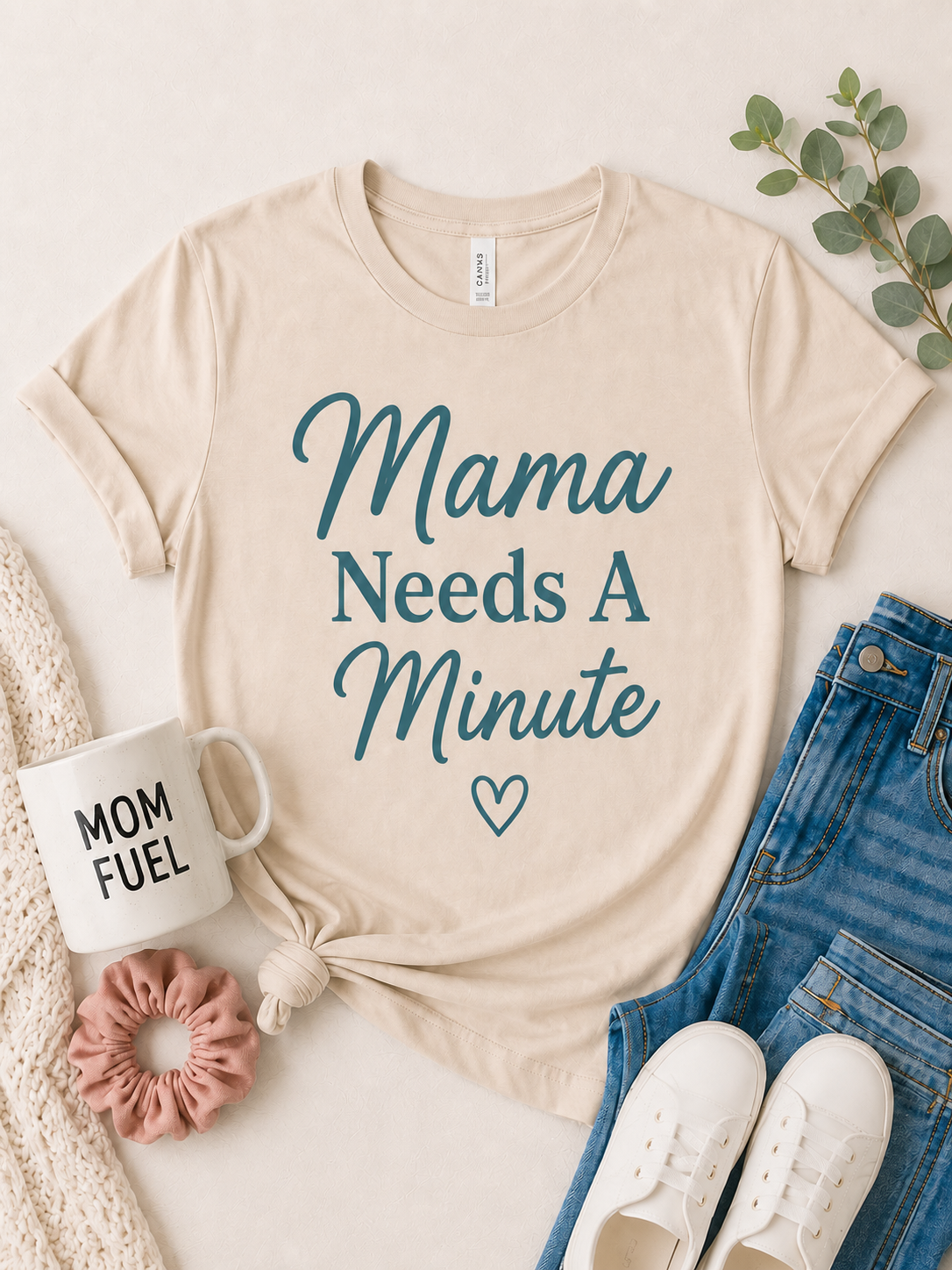 Mama Needs a Minute Tee