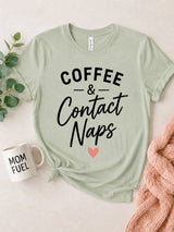 Coffee & Contact Naps Tee