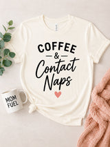 Coffee & Contact Naps Tee