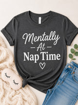 Mentally at Nap Time Tee