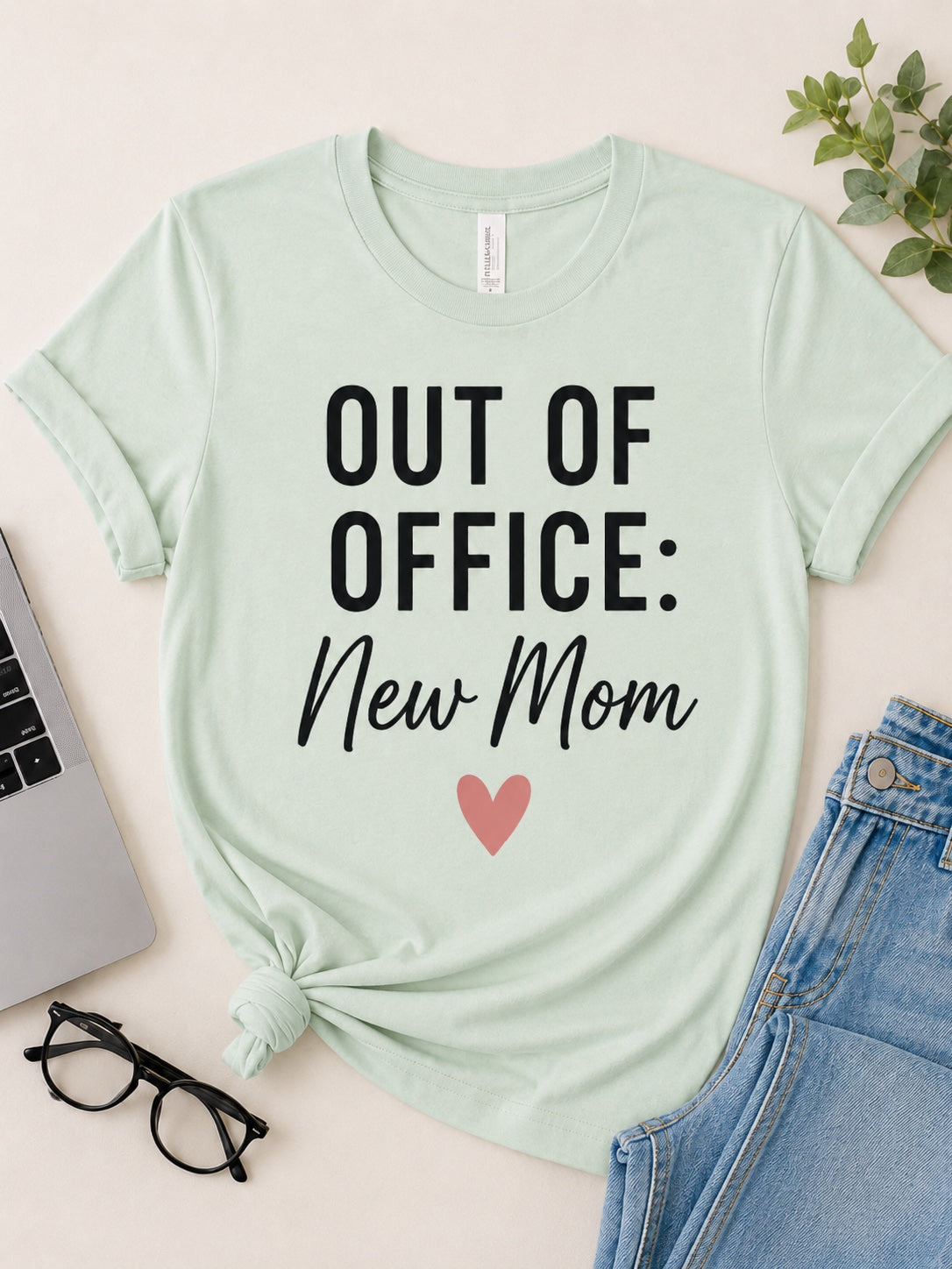 Out of Office New Mom Tee
