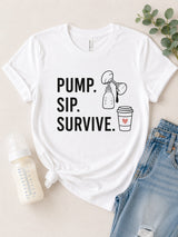 Pump Sip Survive Tee