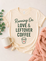 Running on Love Coffee Tee