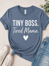 Tiny Boss Tired Mama Tee