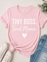 Tiny Boss Tired Mama Tee